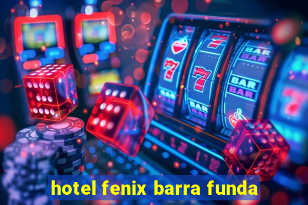 hotel fenix barra funda